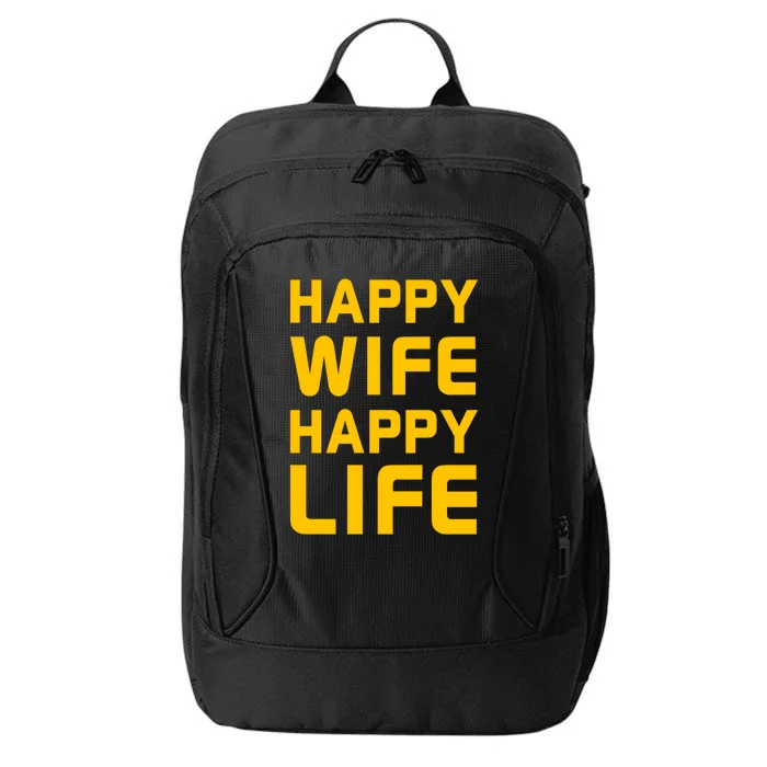 Happy Wife Happy Life Design Perfect Gift For Husband Funny Gift City Backpack