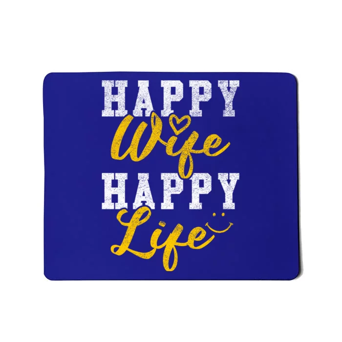 Happy Wife Happy Life Funny 'S Saying Gift Funny Gift Mousepad