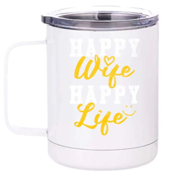 Happy Wife Happy Life Funny 'S Saying Gift Funny Gift Front & Back 12oz Stainless Steel Tumbler Cup