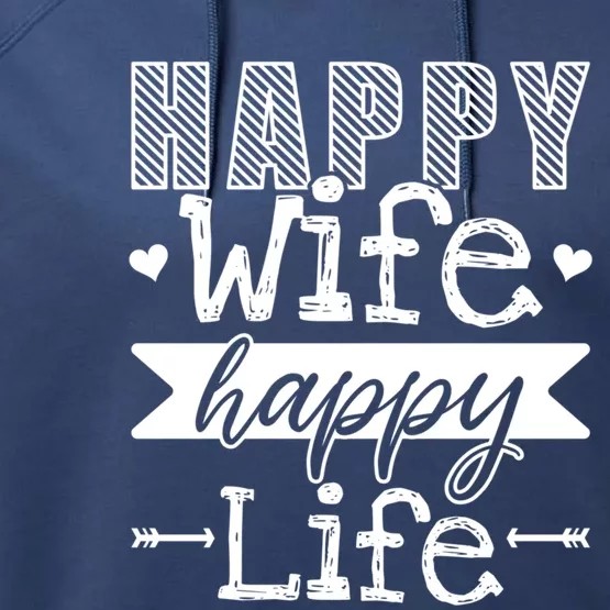 Happy Wife Happy Life Funny Wives Saying Cool Gift Performance Fleece Hoodie