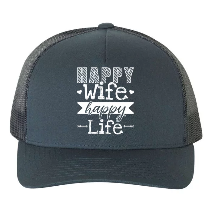 Happy Wife Happy Life Funny Wives Saying Cool Gift Yupoong Adult 5-Panel Trucker Hat