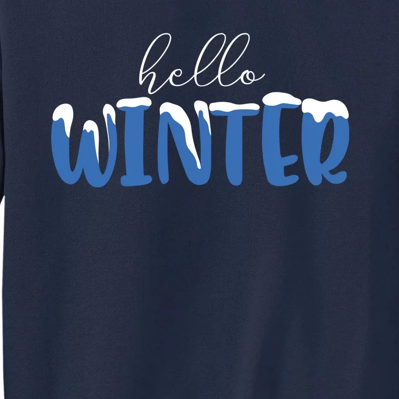 Hello Winter Holiday Season Tall Sweatshirt