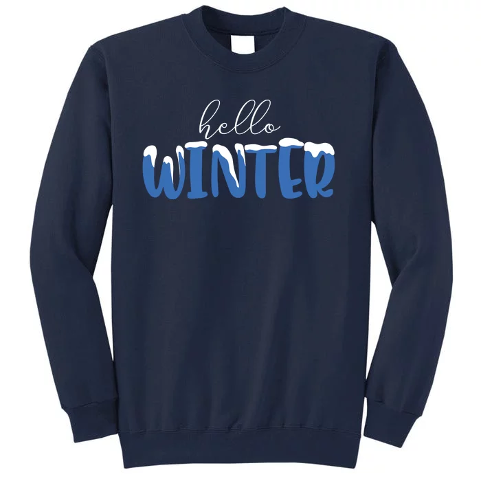 Hello Winter Holiday Season Tall Sweatshirt