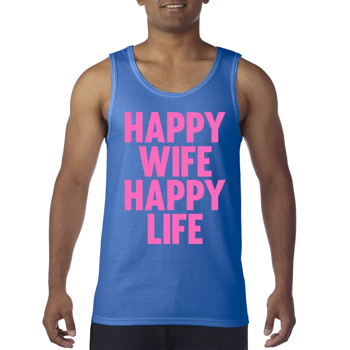 Happy Wife Happy Life Gift Partner Husband Wife Cool Gift Tank Top