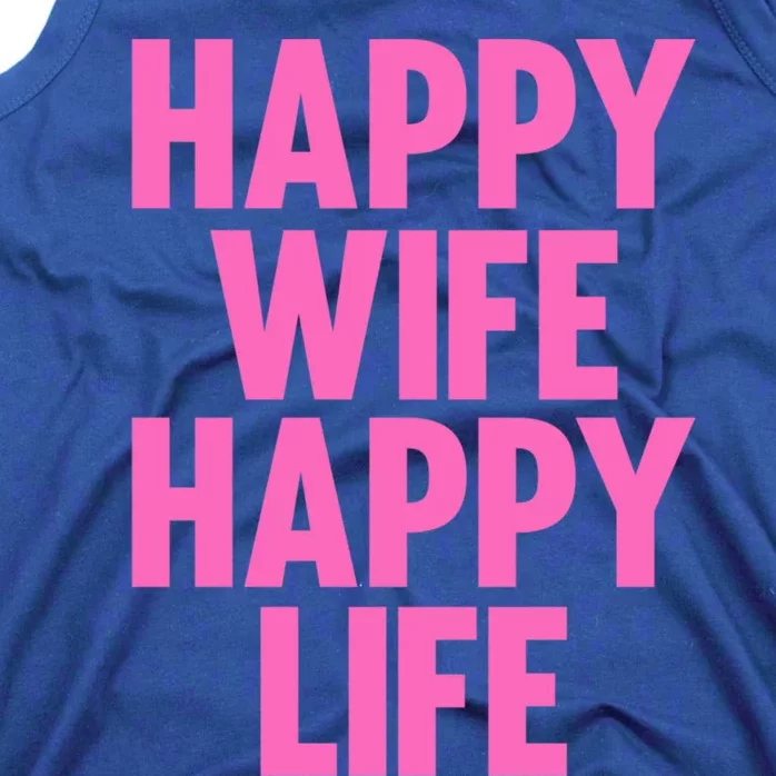 Happy Wife Happy Life Gift Partner Husband Wife Cool Gift Tank Top