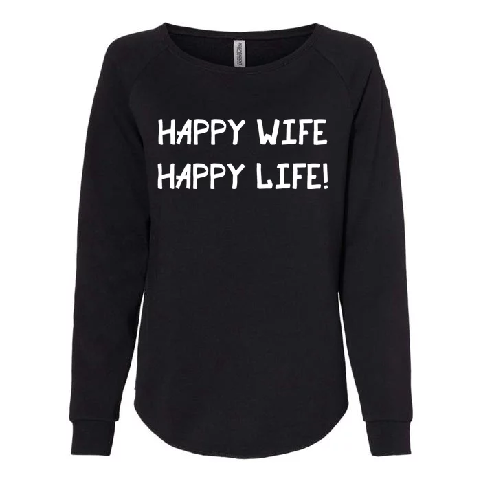 Happy Wife Happy Life Graphic Gear Optimism Gift Womens California Wash Sweatshirt