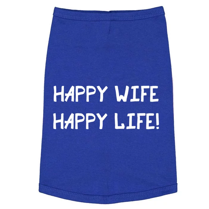 Happy Wife Happy Life Graphic Gear Optimism Gift Doggie Tank