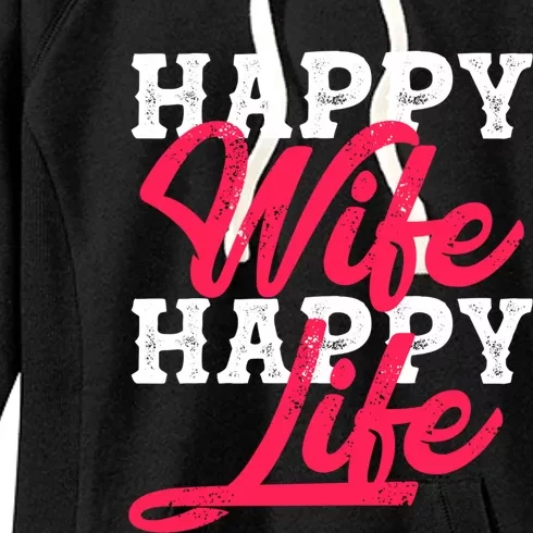 Happy Wife Happy Life Happy Wife Happy Life Gift Women's Fleece Hoodie