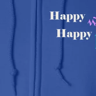 Happy Wife Happy Life Is For A Perfect Relationship Gift Full Zip Hoodie