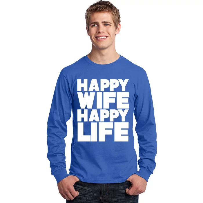 Happy Wife Happy Life Gift Long Sleeve Shirt