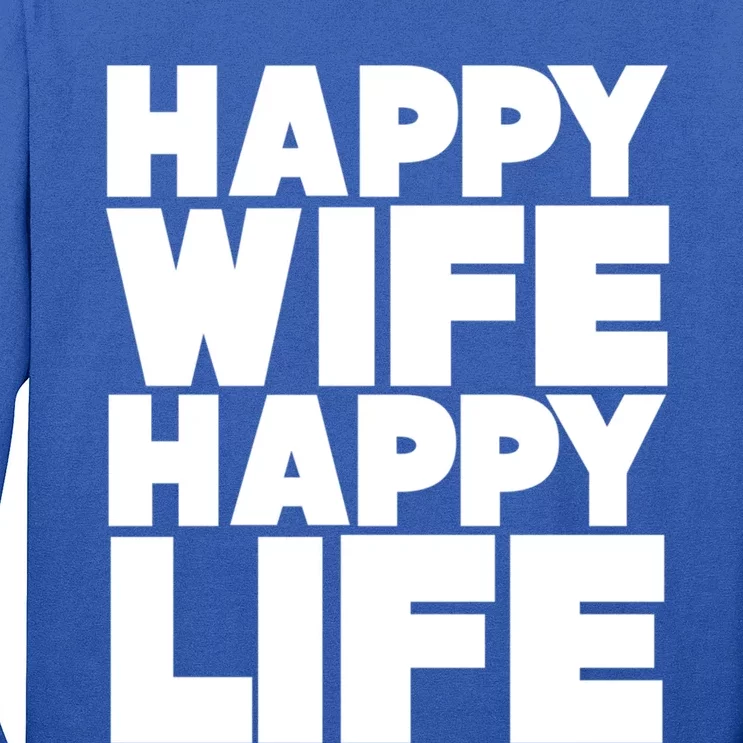 Happy Wife Happy Life Gift Long Sleeve Shirt