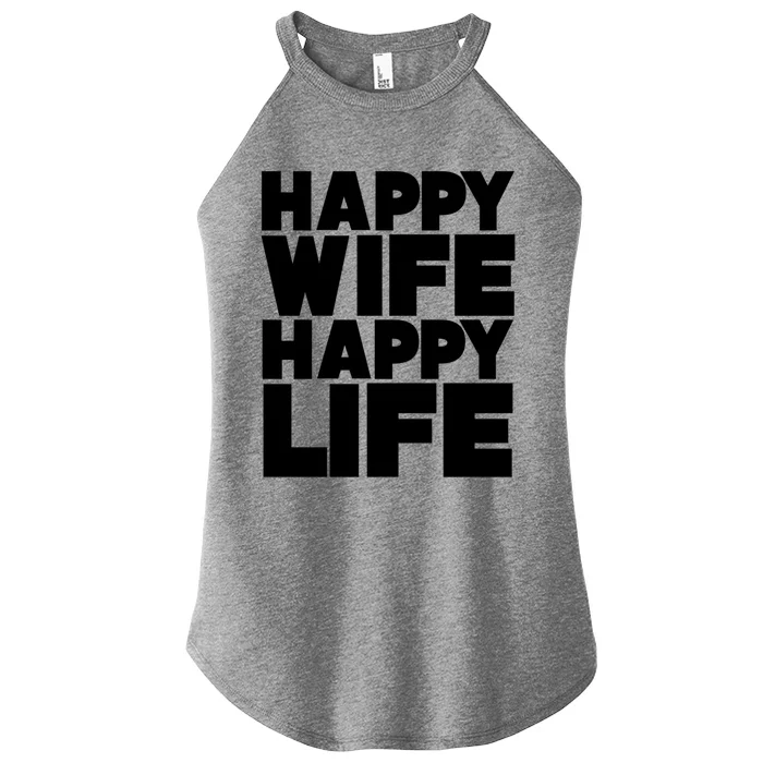 Happy Wife Happy Life Gift Women’s Perfect Tri Rocker Tank