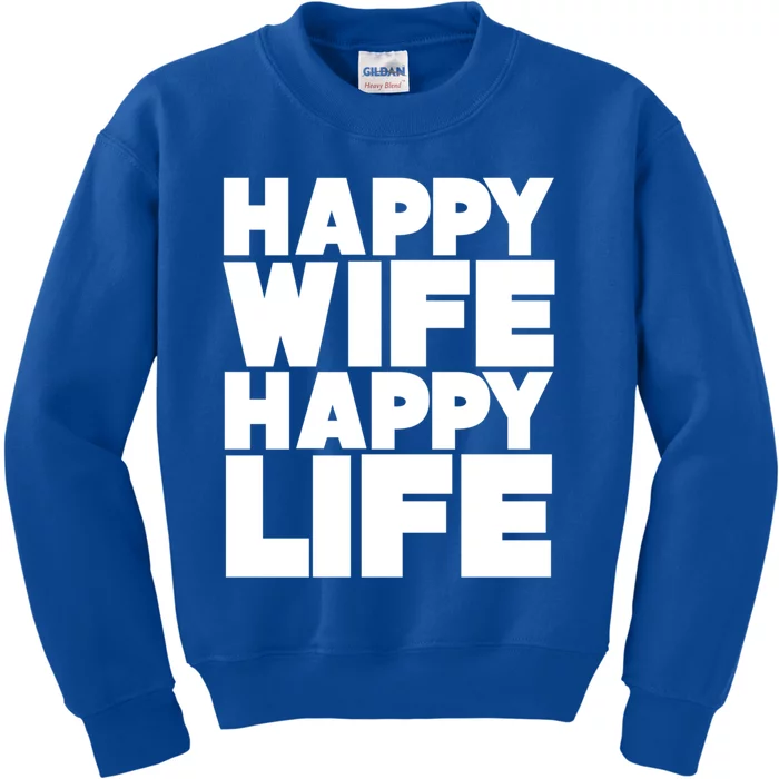 Happy Wife Happy Life Meaningful Gift Kids Sweatshirt