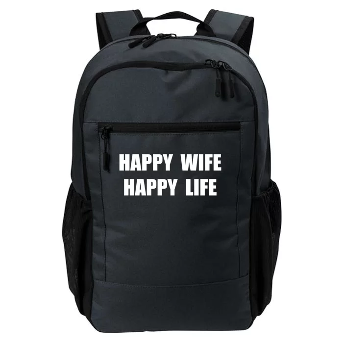 Happy Wife Happy Life Funny Gift Daily Commute Backpack