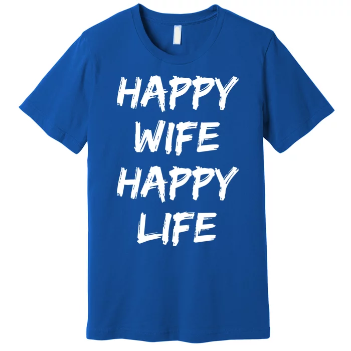 Happy Wife Happy Life Gift Premium T-Shirt