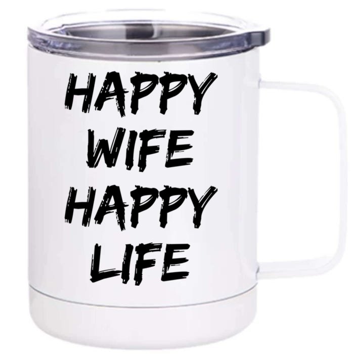 Happy Wife Happy Life Gift Front & Back 12oz Stainless Steel Tumbler Cup