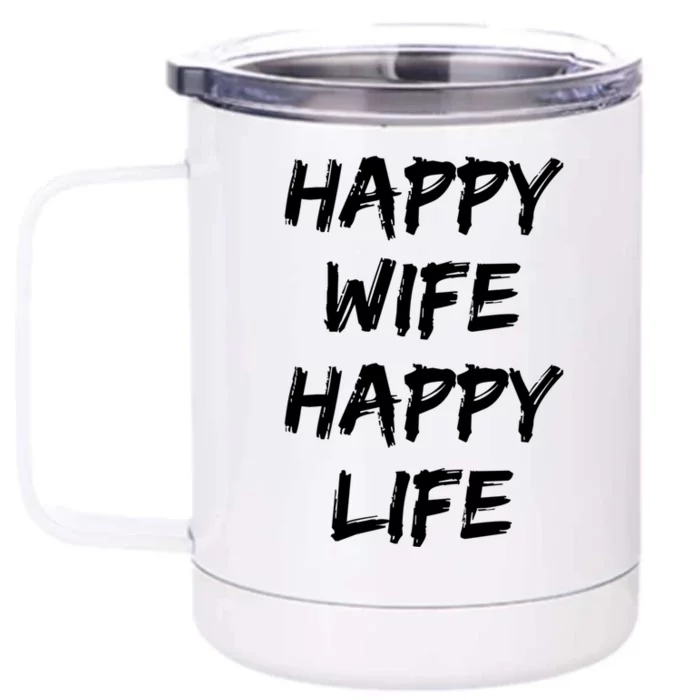 Happy Wife Happy Life Gift Front & Back 12oz Stainless Steel Tumbler Cup