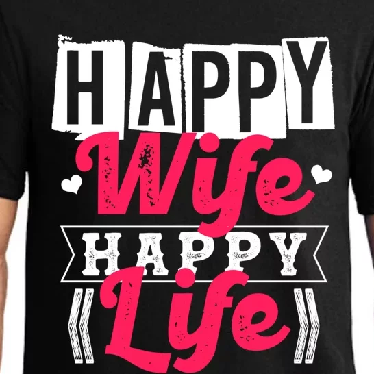 Happy Wife Happy Life Gift For Good Husbands Gift Pajama Set