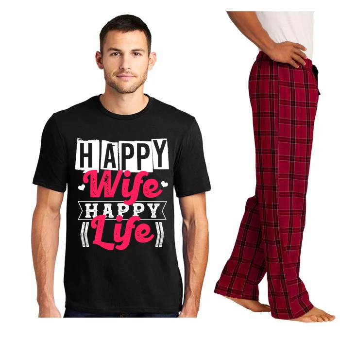 Happy Wife Happy Life Gift For Good Husbands Gift Pajama Set