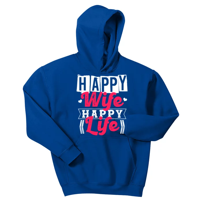 Happy Wife Happy Life Gift For Good Husbands Gift Kids Hoodie