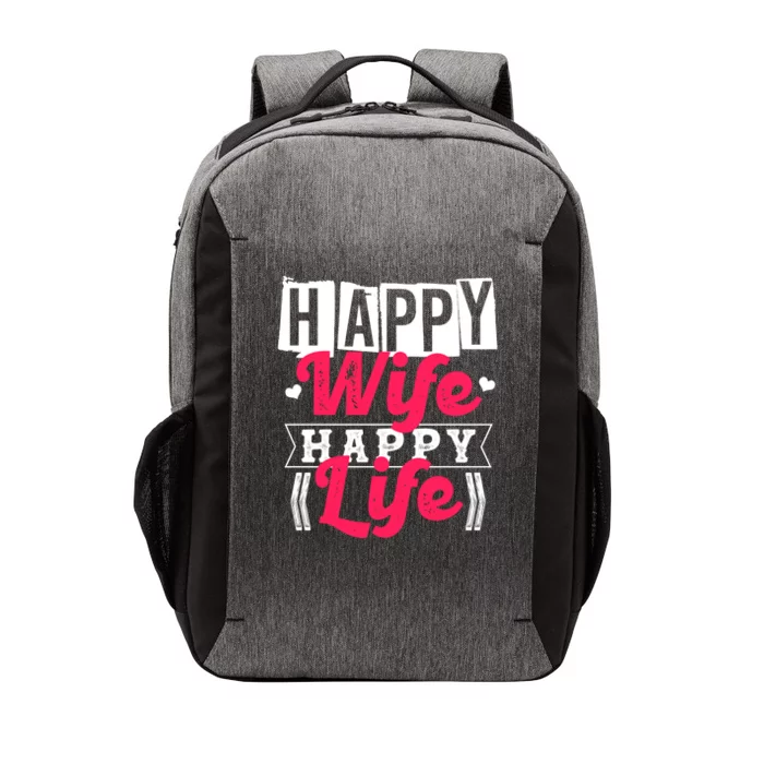 Happy Wife Happy Life Gift For Good Husbands Gift Vector Backpack