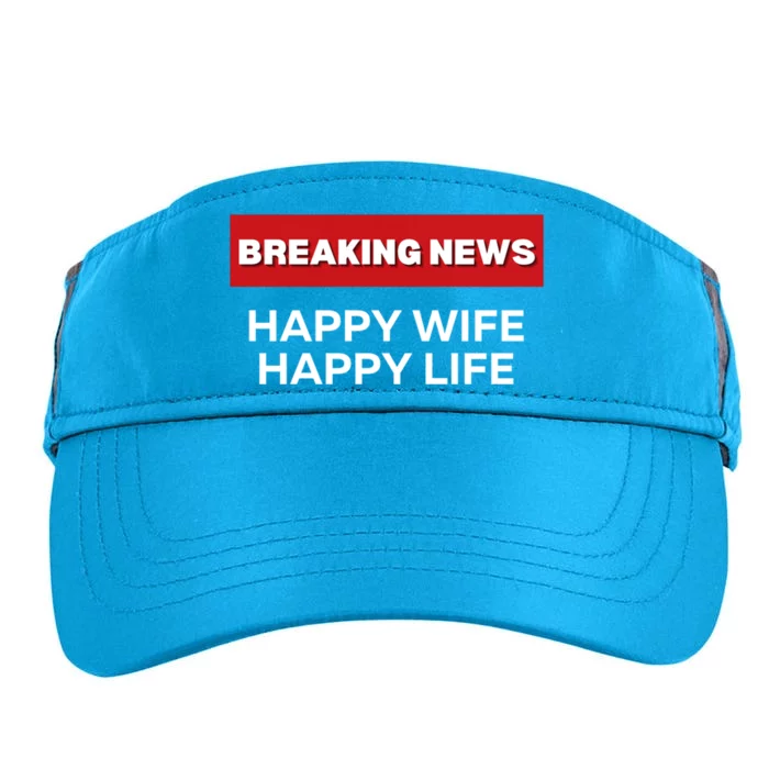 Happy Wife Happy Life Fun Sarcastic Humor Breaking News Funny Gift Adult Drive Performance Visor