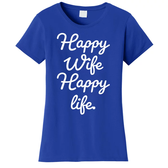 Happy Wife Happy Life Gift Women's T-Shirt