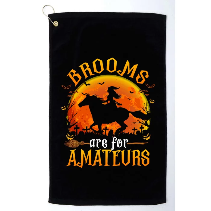 Horses Witch Halloween Funny Brooms Are For Amateurs Platinum Collection Golf Towel