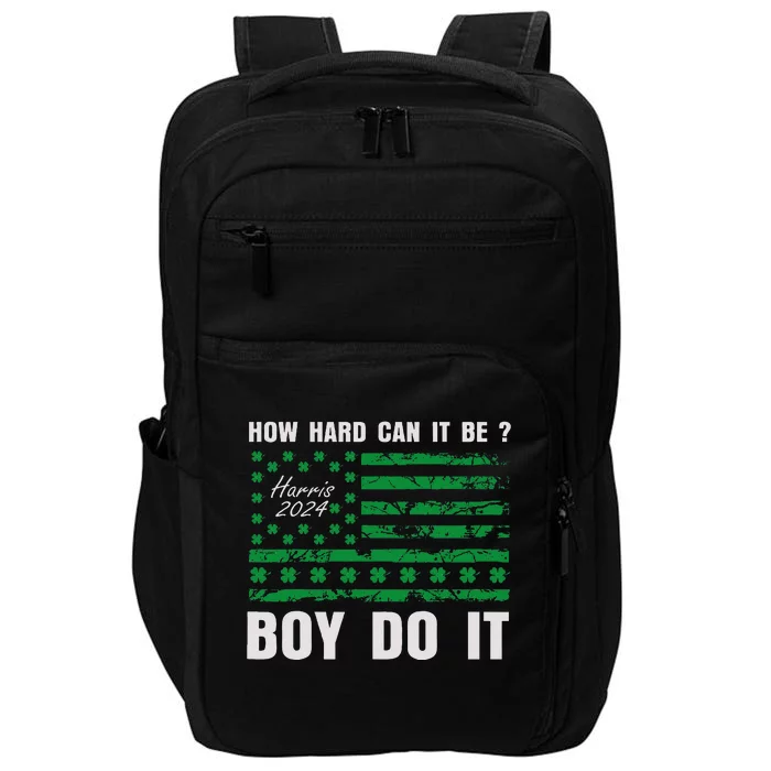 Harris Waltz How Hard Can It Be Boy Do It Kamala Harris 2024 Impact Tech Backpack