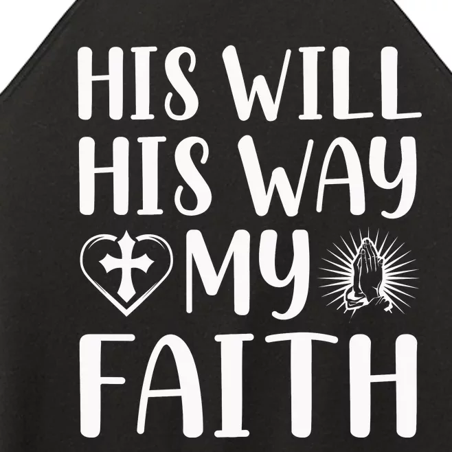 His Will His Way My Faith Women’s Perfect Tri Rocker Tank