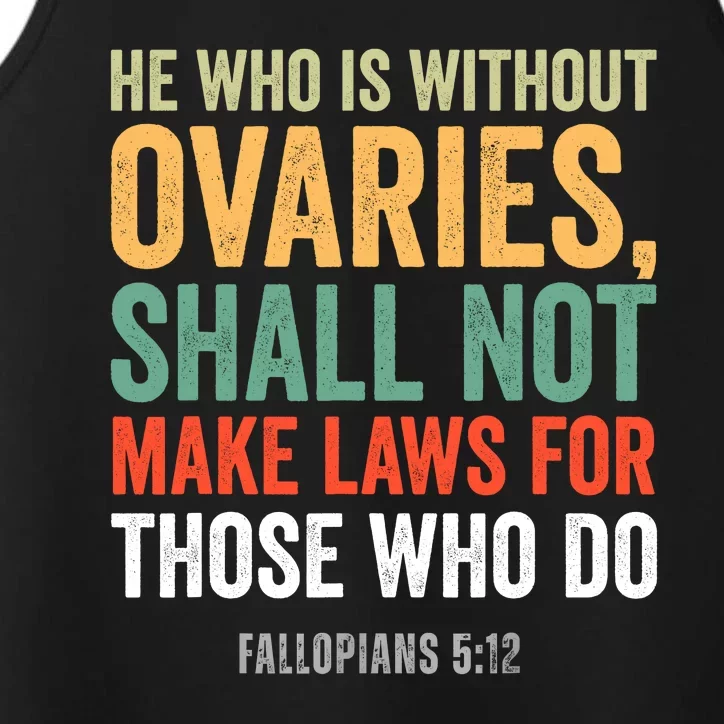 He Who Is Without Ovaries Shall Not Make Laws Fallopians Performance Tank