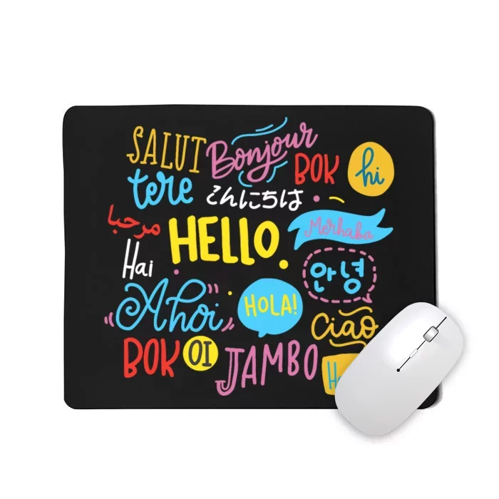 Hello Word In Different Languages Travel And Teacher Lover Mousepad