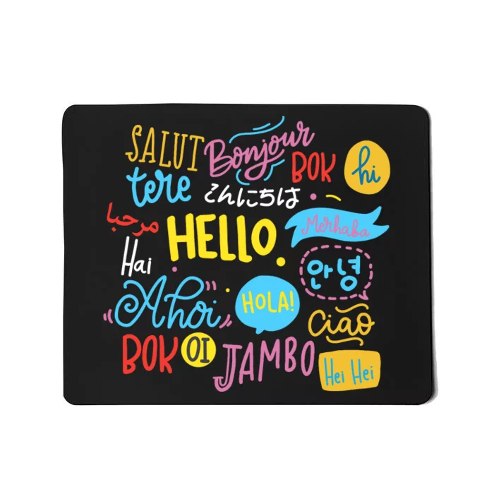 Hello Word In Different Languages Travel And Teacher Lover Mousepad