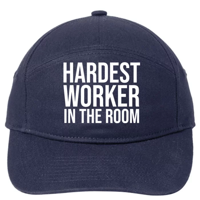 Hardest Worker In The Room 7-Panel Snapback Hat