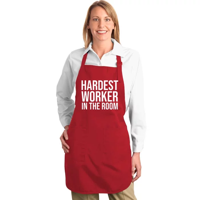 Hardest Worker In The Room Full-Length Apron With Pocket