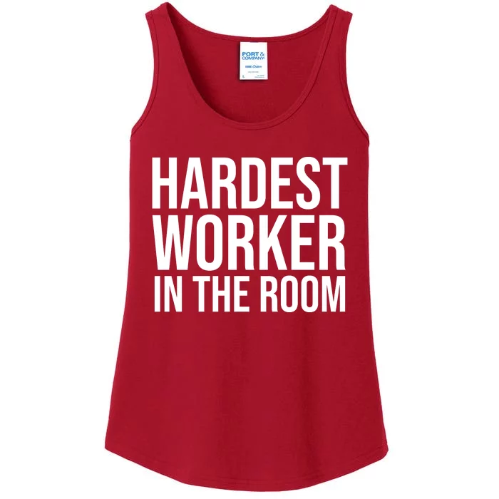 Hardest Worker In The Room Ladies Essential Tank