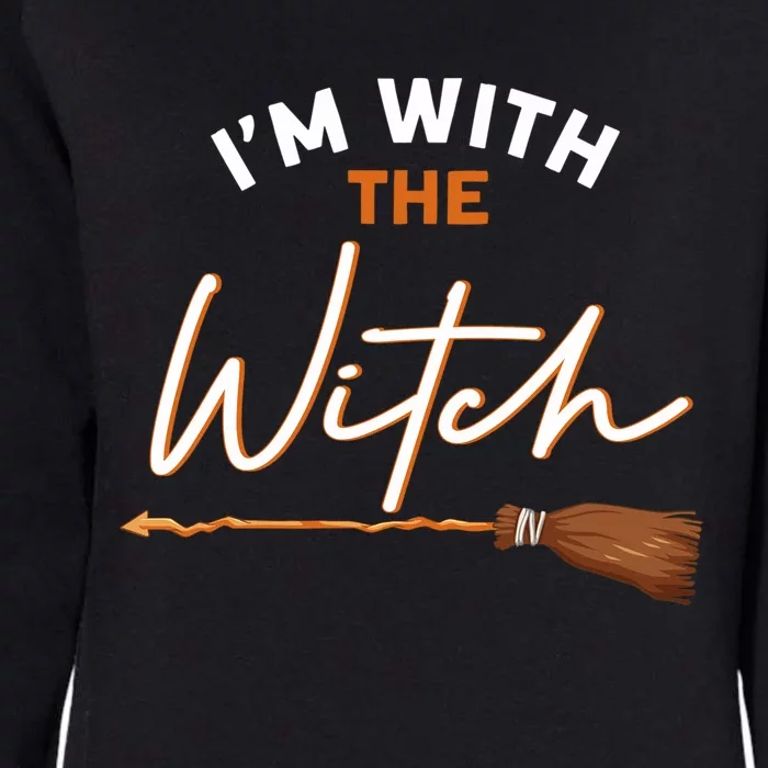 Halloween Witch I Am With The Witch Im With The Witch Gift Womens California Wash Sweatshirt