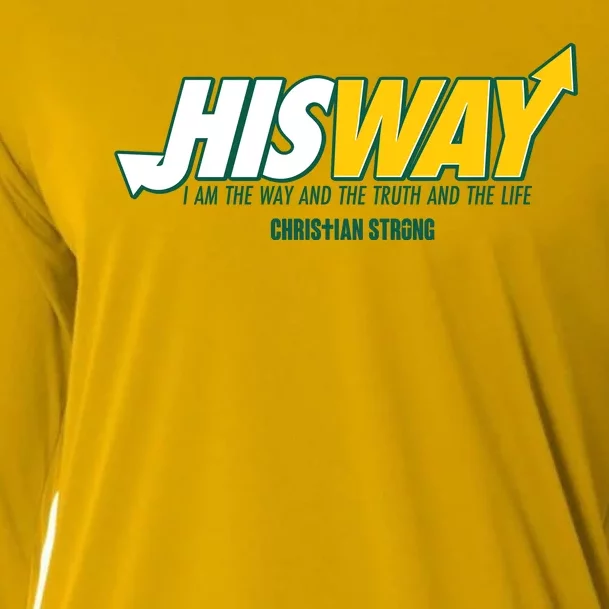 His Way I Am The Way The Truth And The Life Christian Strong Cooling Performance Long Sleeve Crew