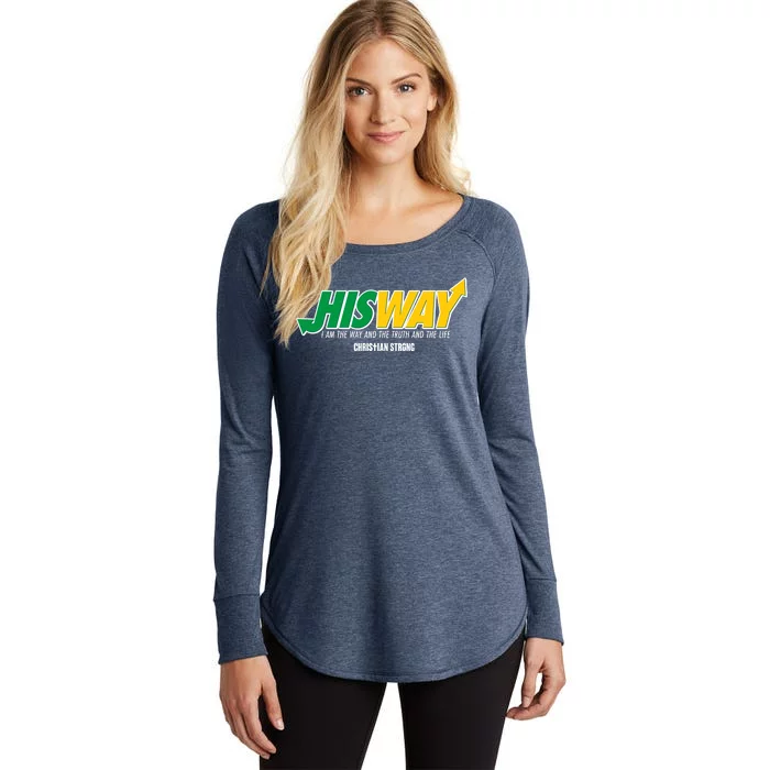 His Way I Am The Way The Truth And The Life Christian Strong Women's Perfect Tri Tunic Long Sleeve Shirt