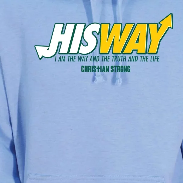 His Way I Am The Way The Truth And The Life Christian Strong Unisex Surf Hoodie