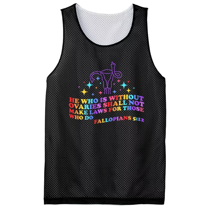 He Who Is Without Ovaries Shall Not Make Laws For Those Mesh Reversible Basketball Jersey Tank