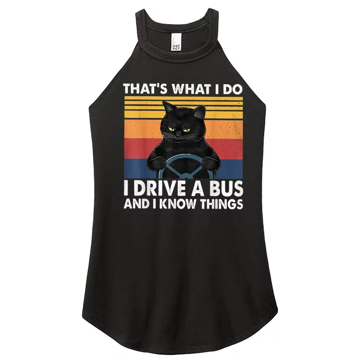 HatS What I Do I Drive A Bus And I Know Hings Retro Women’s Perfect Tri Rocker Tank