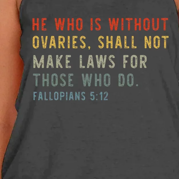 He Who Is Without Ovaries Shall Not Make Laws For Those Women's Knotted Racerback Tank