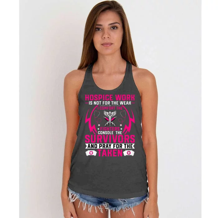 Hospice Work Is Not For The Weak CNA Palliative Care Nurse Women's Knotted Racerback Tank