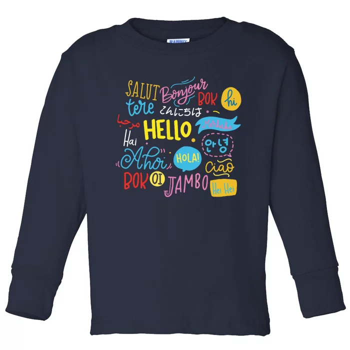 Hello Word In Different Languages Travel And Teacher Gift Toddler Long Sleeve Shirt