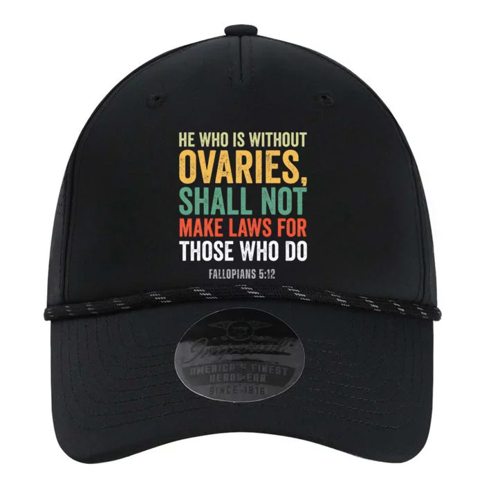 He Who Is Without Ovaries Shall Not Make Laws Fallopians Performance The Dyno Cap