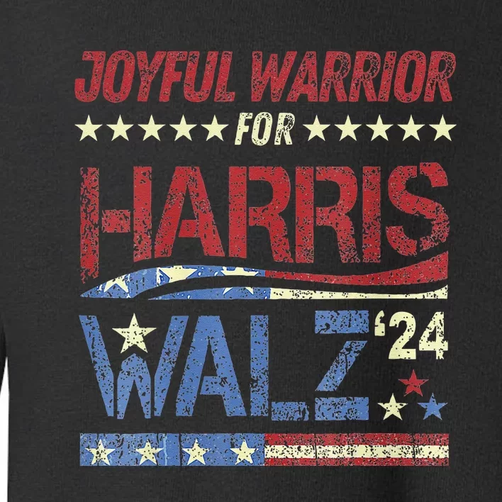 Harris Walz Joyful Warriors Walz Kamala Harris 2024 Toddler Sweatshirt