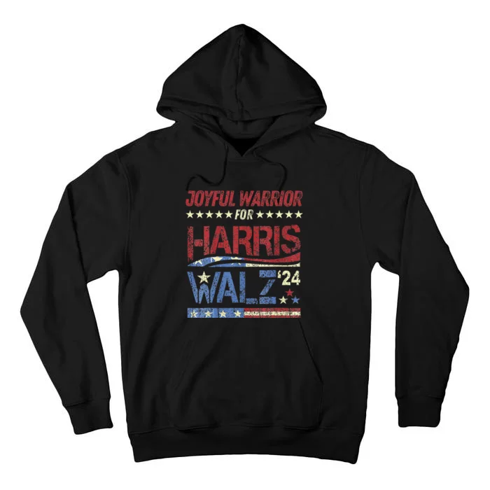 Harris Walz Joyful Warriors Walz Kamala Harris 2024 Tall Hoodie