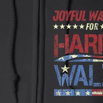 Harris Walz Joyful Warriors Walz Kamala Harris 2024 Full Zip Hoodie