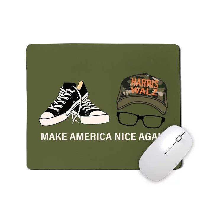 Harris Walz Kamal Make America Nice Again Kamala Rally Mousepad